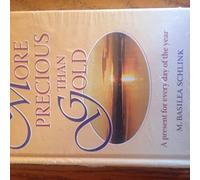 More Precious Than Gold: A Present for Every Day of the Year