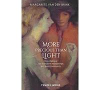 More Precious than Light: How dialogue can transform relationships and build community