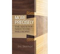 More Precisely: The Math You Need to Do Philosophy