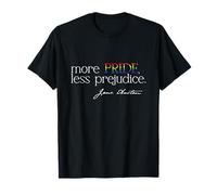 MORE PRIDE LESS PREJUDICE Jane Austen LGBT Fun Gay Meme T-Shirt