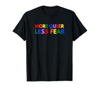 More Queer Less Fear Gay Pride Aesthetic LGBTQ+ Statement T-Shirt