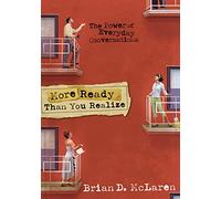 More Ready Than You Realize: The Power of Everyday Conversations