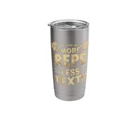 More Reps Less Texts Stainless Steel Insulated Tumbler