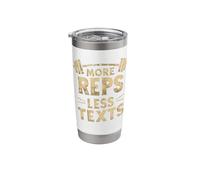 More Reps Less Texts Stainless Steel Insulated Tumbler