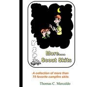 More Scout Skits: A collection of more than 75 favorite campfire skits: Volume 2