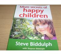 More Secrets of Happy Children