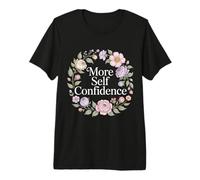 More Self Confidence Mindset Wellness Personality - Premium T-Shirt