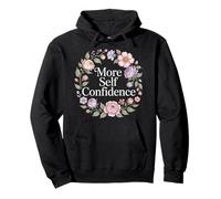 More Self Confidence Mindset Wellness Personality - Pullover Hoodie