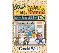More Seriously, Funny Memes #2