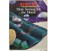 More Sewing for the Home (Singer Sewing Reference Library)