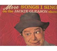 More Songs I Sing on the Jackie Gleason Show