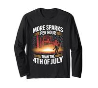 More Sparks Per Hour Than The 4th of July Steel Mill Worker Long Sleeve T-Shirt