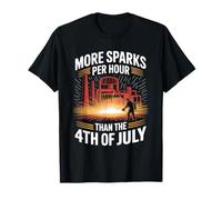 More Sparks Per Hour Than The 4th of July Steel Mill Worker T-Shirt