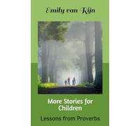 More Stories for Children: Lessons from Proverbs