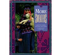 More Sweaters: A Riot of Color, Pattern, and Form