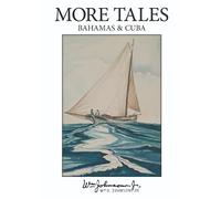 More Tales: Bahamas & Cuba