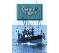 More Tales from a Cornish Lugger