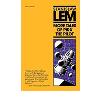 More Tales Of Pirx The Pilot (Harvest Book)