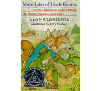 More Tales of Uncle Remus: Further Adventures of Brer Rabbit, His Friends, Enemies, And Others