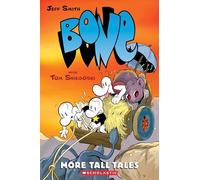More Tall Tales: A Graphic Novel (Bone Companion) (Bone Reissue Graphic Novels (Hardcover))