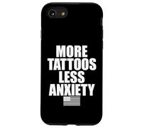 More Tattoos Less Anxiety Hardcore Gym Workout for Men Women Case for iPhone SE (2020) / 7 / 8
