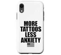 More Tattoos Less Anxiety Hardcore Gym Workout for Men Women Case for iPhone XR