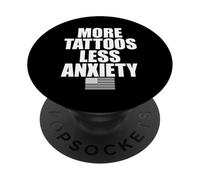 More Tattoos Less Anxiety Hardcore Gym Workout for Men Women PopSockets Adhesive PopGrip