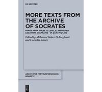 More Texts from the Archive of Socrates - Papyri from House 17, Level B, Karanis - De Gruyter