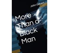 More Than a Black Man