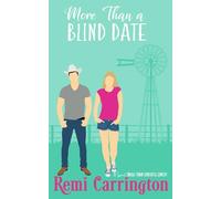 More Than a Blind Date: A Sweet Small-Town Romantic Comedy (Cowboys of Stargazer Springs Ranch Rom Com Series)