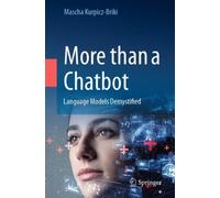 More than a Chatbot : Language Models Demystified