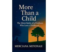 More Than a Child: The Silent Battle of a Firstborn Who Lost a Childhood