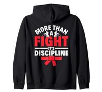 More Than A Fight Its Discipline Martial Arts Zip Hoodie