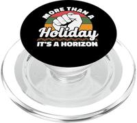 More Than A Holiday It's A Horizon Juneteenth Freedom PopSockets PopGrip for MagSafe