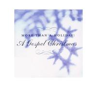 More Than A Holiday - More Than A Holiday: A Gospel Christmas