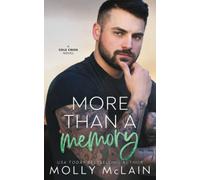 More Than a Memory: A Brother's Best Friend Second Chance Romance: (Cole Creek Book 2)