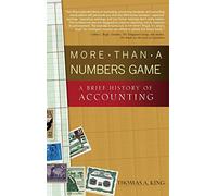 More Than a Numbers Game: A Brief History of Accounting (Wiley Finance)