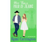 More Than a Pair of Jeans: A Sweet Small-Town Romantic Comedy (Cowboys of Stargazer Springs Ranch Rom Com Series)
