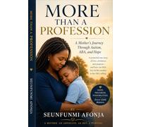 More Than a Profession: A mother's journey through autism, Autism Behavioral Therapy, and hope