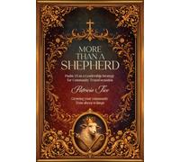 More Than A Shepherd: Psalm 23 as a Leadership Strategy for Community Transformation