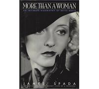 More Than a Woman: An Intimate Biography of Bette Davis