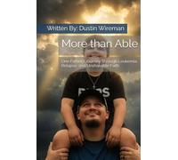 More than Able: One Father’s Journey Through Leukemia, Relapse, and Unshakable Faith