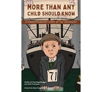 More Than Any Child Should Know: A Kindertransport Story of the Holocaust