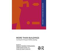 More than Buildings : Learning from Portuguese Building Typology