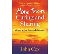MORE THAN CARING AND SHARING by John Cox (2011-03-01)
