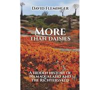 More Than Daisies: A Hidden History of Namaqualand and the Richtersveld: 2