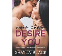 More Than Desire You: 8 (Reed Family Reckoning)