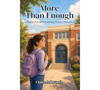More Than Enough: 20 Stories For Girls Learning To Love Themselves