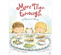 More Than Enough: A Passover Story