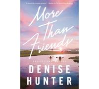 More than Friends : A sweet, low-spice contemporary romance